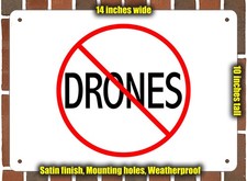 Metal Sign - NO DRONES - 14x10 inches