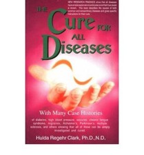 The Cure for All Diseases: With Many Case His...