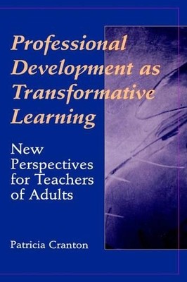 Professional Development as Transformative Learning by Patric... - 9780787901974