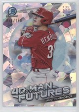 2021 Bowman Chrome 40-Man Futures Atomic Refractor 56/150 Austin Hendrick 0c6