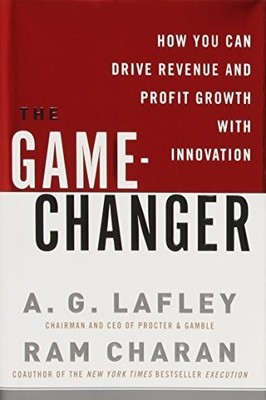The Game-Changer: How You Can Drive Rev..., Charan, Ram