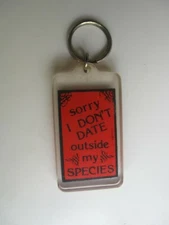 Vintage Retro Kalan SORRY I DON'T DATE Novelty Keychain BIS