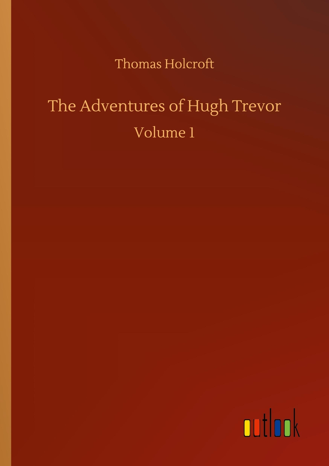 Thumbnail - The Adventures Of Hugh Trevor | Holcroft, Thomas