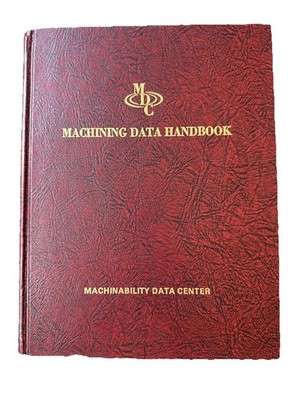 Machining Data Handbook - 2nd Edition 1972 Machinability Data Center Metcut HC