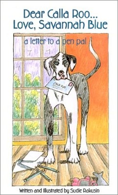 DEAR CALLA ROO...LOVE, SAVANNAH BLUE By Sudie Rakusin - Hardcover **Excellent**