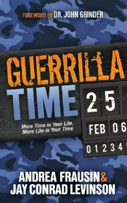 Guerrilla Time: more Time in Your Life, more Life in Yo -  NEW Andrea Frausin, 2
