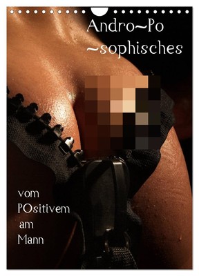 Andro~Po~sophisches (Wandkalender 2026 DIN A4 hoch), CALVENDO Monatskalender