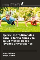 Manoj Verma (U. A.) | Ejercicios Tradicionales Para La Forma FíSica Y La...