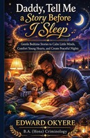 Edward Boamah Okyere | Daddy, Tell Me A Story Before I Sleep | Taschenbuch
