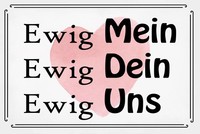 Blechschild 20X30 Cm Ewig Mein Ewig Dein Deko Geschenk Schild