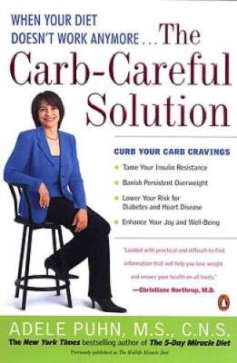 The Carb-Careful Solution: When Your Diet Doesnt Work Anymore    - GOOD