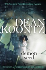 Demon Seed: A Thriller - VERY GOOD