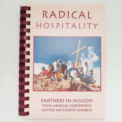 Radical Hospitality Recipe Book UMC Texas Annual Conference Cookbook Cooking