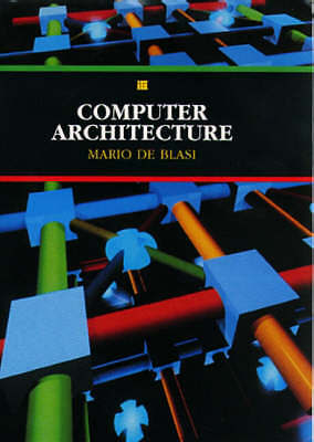 Computer Architecture (International Computer Science Series) by 