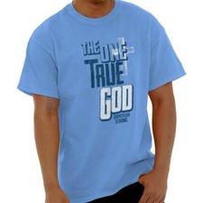 Cool Christian Strong Jesus The One True God Womens or Mens Crewneck T Shirt Tee