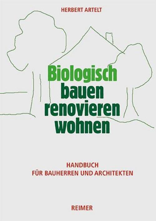 Thumbnail - Biologisch Bauen, Renovieren, Wohnen, Herbert Artelt