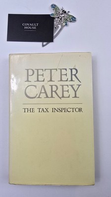 Signed The Tax Inspector Peter Carey 1st Edition Hardcover Inscribed