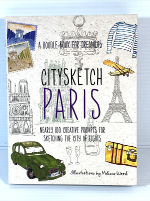 NEW Citysketch Paris: A Doodle Book for Dreamers - Nearly 100 Creative Prompts