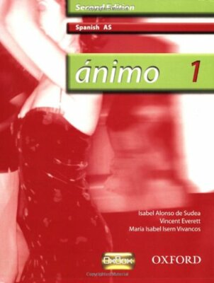 Animo: 1: AS Students' Book By Isabel Alonso De Sudea, Vincent E