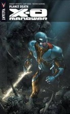 X-O Manowar Volume 3: Planet Death - Paperback By Venditti, Robert - GOOD