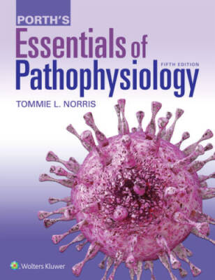 Porth's Essentials of Pathophysiology: Concepts of Altered  - ACCEPTABLE