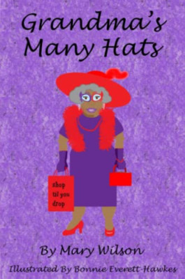 Grandma's Many Hats (Bv) -  NEW Mary Wilson 2013