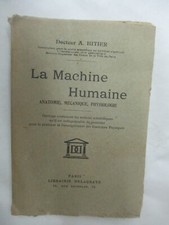 Docteur Hitier "La Machine Humaine (Anatomie,Mécanique,Physiologie)" 1942