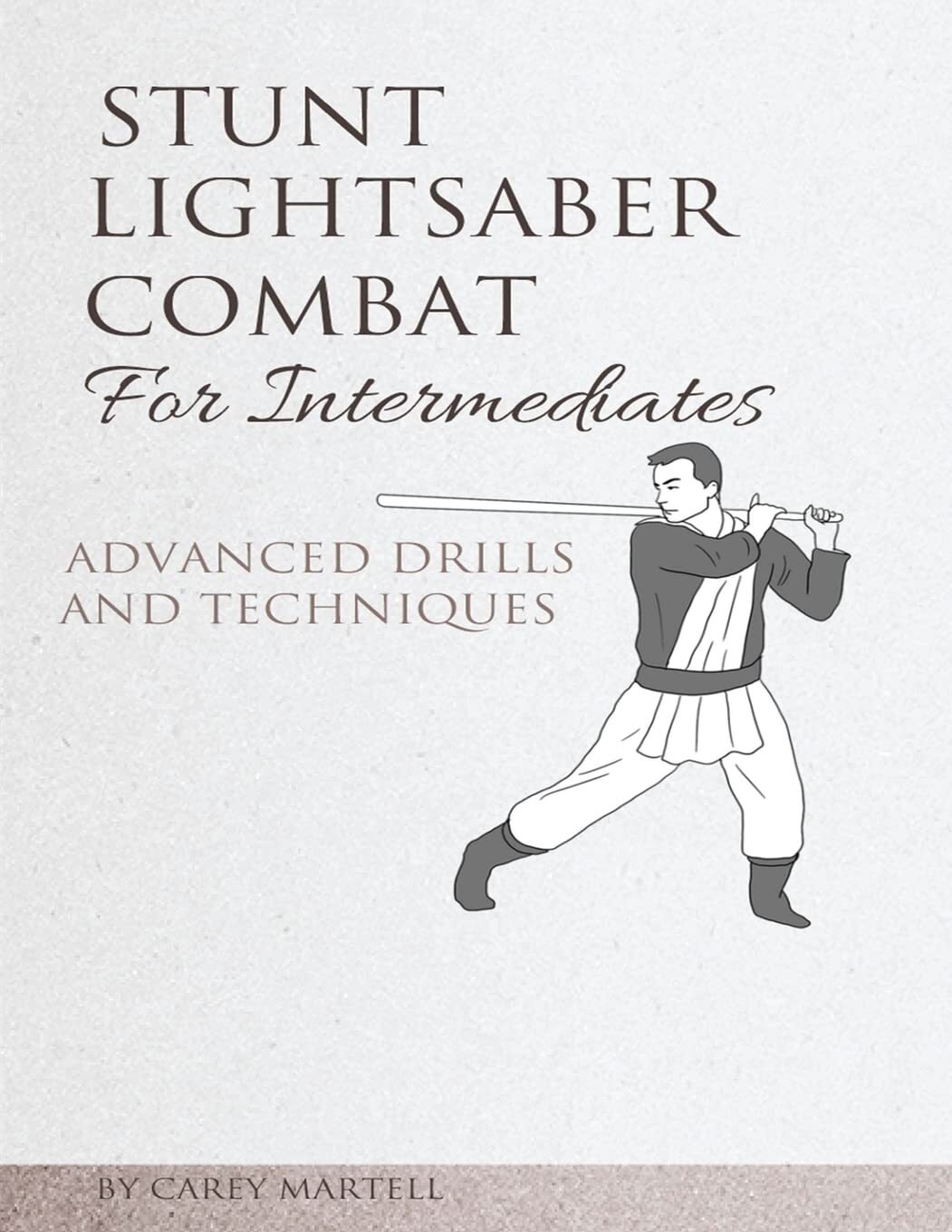 9781542621397 Stunt Lightsaber Combat for Intermediates: Advance...nd Techniques