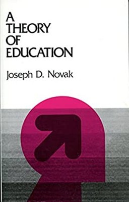 A Theory of Education Hardcover Joseph D. Novak