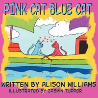 Alison Williams | Pink Cat Blue Cat | Taschenbuch | Englisch (2009)