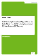 Roman Krepki | Entwicklung Neuronaler Algorit...