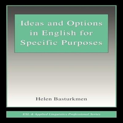 Ideas and Options in English for Specific Purposes Helen Basturkm