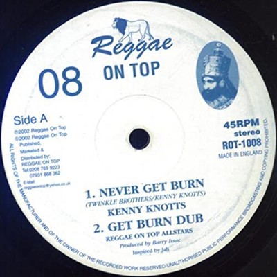 Kenny Knotts - Never Get Burn/Soldiers of Jah - 10 Inch Vinyl - ROT1008 - NEW