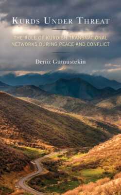 Kurds Under Threat: The Role Of Kurdish Transnational Networks During Peace...