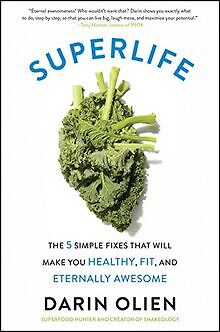 SuperLife: The 5 Simple Fixes That Will Make You Healthy... | Buch | Zustand gut