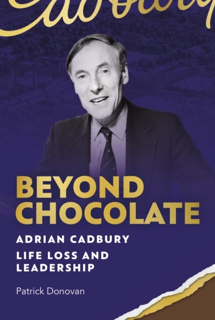 Beyond Chocolate by Patrick Donovan (Hardback Book)