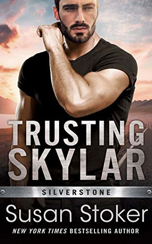 Trusting Skylar: 1 (Silverstone, 1) - Stoker, Susan