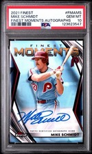 2021 Topps Finest - Finest Moments Auto - PSA 10 - Mike Schmidt - Phillies HOF