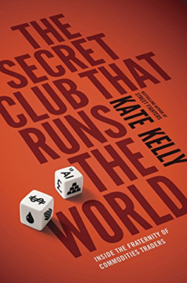 The Secret Club That Runs the World: Inside the Fratern - Paperback NEW Kate Kel