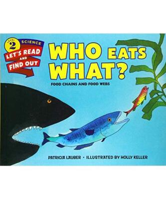 Who Eats What?: Food Chains and Food Webs, Patricia Lauber