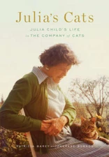 Julia's Cats: Julia Child's Life in the Company of Cats - Hardcover - GOOD