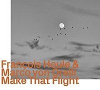 Make That Flight Von Houle,Francois | Cd | Zustand Neu
