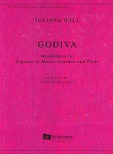 Godiva Monodrama for Soprano or Mezzo-Soprano and Piano (8935)