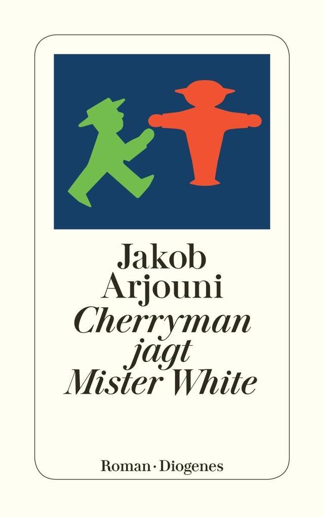 Thumbnail - Cherryman Jagt Mister White | Jakob Arjouni | 2012 | Deutsch