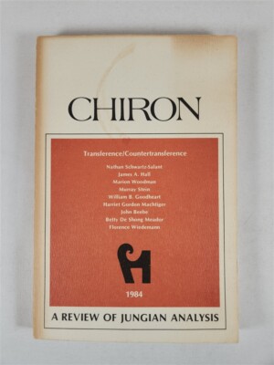 Chiron: A Review Of Jungian Analysis 1984 Transference / Countertransference PB