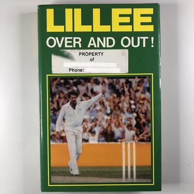 Lillee Over and Out Hardcover Australian Cricket History Sport Book Dennis Keith