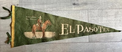 antique pennant vtg SOFT FELT EL PASO TEXAS JUAREZ MEXICO 1940s