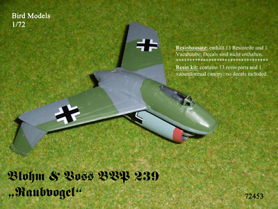 Blohm & Voss BVP 239 ''Raubvogel''   1/72 Bird Models Resinbausatz / resin kit