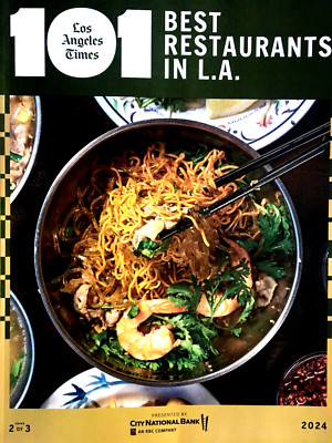 LOS ANGELES TIMES MAGAZINE 101 Best Restaurants in L.A. 2024 WHERE TO EAT Food