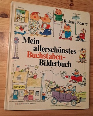 HC ÜF R. Scarry MEIN ALLERSCHÖNSTES BUCHSTABEN-BILDERBUCH Delphin 1974 Z 2